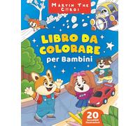Martin the Corgi Libro da Colorare per Bambini: Giorno del Trasloco