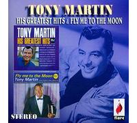 Martin, Tony - His Greatest Hits / Fly Me to the Moon