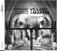 Martin, Villard : Doubles messes a cappella. Bouvier, Tille.