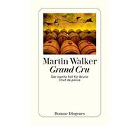 Martin Walker Mich Grand Cru: Der zweite Fall für Bruno, Chef de p (Tapa blanda)