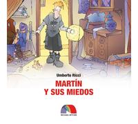 Martin y sus miedos