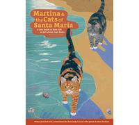 Martina and the Cats of Santa Maria: A Cat’s Guide to Slow Life on Sal Island, Cape Verde (Adventures on Sal Island)