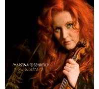 Martina Eisenreich Wundergeige (CD)