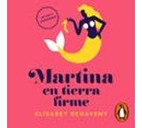 Martina En Tierra Firme (horizonte Martina 2) (audiolibro)