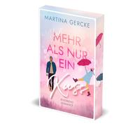 Martina Gercke Viel mehr als nur ein Kuss: Riverbend Romance I Mit (Tapa blanda)