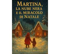 MARTINA, LA NUBE NERA E IL MIRACOLO DI NATALE