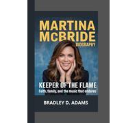 Martina McBride Biography: Keeper of the Flame Faith, Family, and the Music That Endures