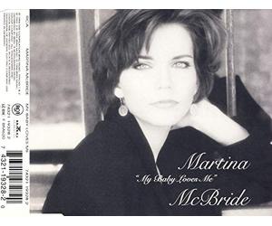 Martina McBride - My baby loves me [Single-CD]