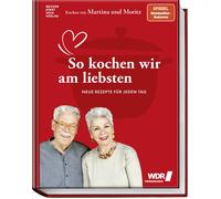 Martina Meuth B Kochen mit Martina und Moritz - So kochen wir am lie (Tapa dura)