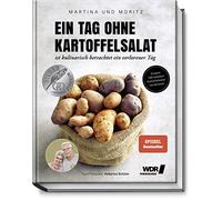 Martina Meuth " Ein Tag ohne Kartoffelsalat ist kulinarisch betrachtet ein verlo