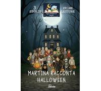MARTINA RACCONTA HALLOWEEN (Leggi e Immagina con Martina)