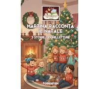 MARTINA RACCONTA IL NATALE (Leggi e Immagina con Martina)