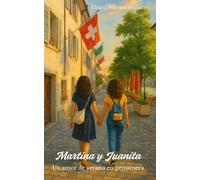 Martina y Juanita: Un amor de verano en primavera