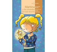 Martina Y Los Enredos Del Hada Amarilla: 85 (Calcetín)