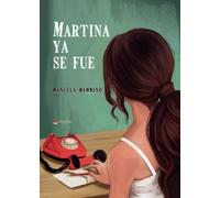 Martina ya se fue (SIN COLECCION)