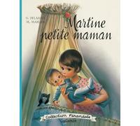 Martine petite maman: Nouvelle édition