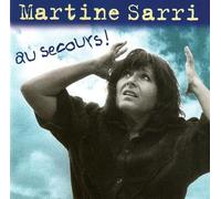 Martine Sarri - Au Secours !