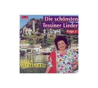 Martinetti Nella - Die schoensten Tessiner Lieder - Folge 2
