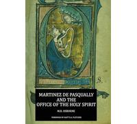 MARTINEZ DE PASQUALLY AND THE OFFICE OF THE HOLY SPIRIT