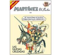 Martinez el facha. Las nuevas cruzadas: 013 (Novelas ficción)