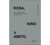 Martínez Oliva, Jesús - Rosa, niño y abeto: Alguns apunts entorn a l'homosexualitat a l'Espanya dels anys 20 i 30