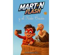 Martínflash y el nido caido