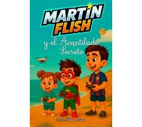Martínflish y el Acantilado secreto: 13 (Las aventuras de Martínflish)