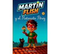 Martínflish y el Ratoncito Peréz: 11 (Las aventuras de Martínflish)