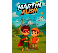 Martínflish y el valle de los dinosaurios: 9 (Las aventuras de Martínflish)