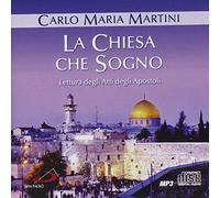 Martini Carlo Maria - La Chiesa Che Sogno