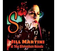 Martini, Jill / Shrunken Heads - Sip It!