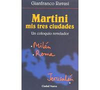 Martini: mis tres ciudades