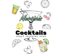 Martinis & Cocktails Adult Coloring Book