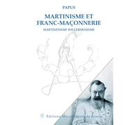 Martinisme et Franc-maçonnerie: Martinésisme Willermosisme