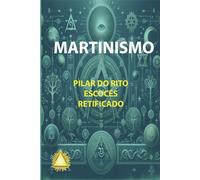 Martinismo: Pilar do Rito Escocês Retificado