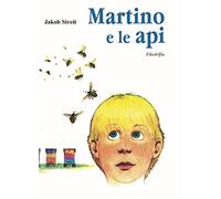 Martino e le api (Narrativa)