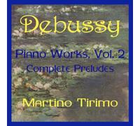 Martino Tirimo - Debussy;Piano Works Vol.2
