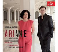 Martinu : Ariane - Double Concerto. Saturnova, Nagy, Lasri, Anderzhanov, Netopil.