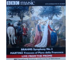 Martinu: Frescoes of Piero della Francesca / Brahms: Symphony No. 2 - Live from the Proms
