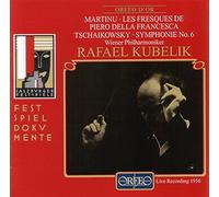 Martinu : Les Fresques. Tchaikovski : Symphonie n° 6. Kubelik.