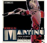 Martinu - String Quartets 3 5 & 4