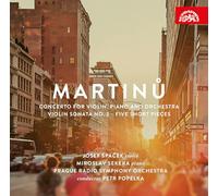 Martinu : Œuvres pour violon, piano et orchestre. Spacek, Sekera, Popelka.