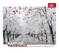 Martinu Voices. Grazyna Biernot, Soprano. Jakub Fišer, Violín. Karel Košárek, Piano - Martinu: Madrigales / Martinu Voices