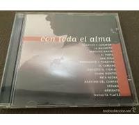 Martires del Compas,Tomatito y Camarón,La Macanita,Remedios Amaya,El Cabrero,Clara Montes,Navajita Platea,Arrebato - Con Toda El Alma