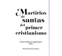 Martirios de santas del primer cristianismo