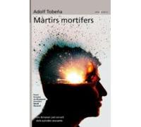 Martirs Mortifers: Un Itinerari Pel Cervell Dels Suicides Atacant S