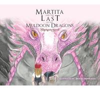 Martita and the Last of the Muldoon Dragons