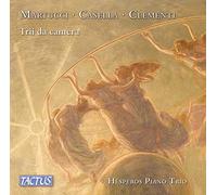 Hesperos Piano Trio – Martucci, Casella, Clementi: Trios pour piano – Tactus