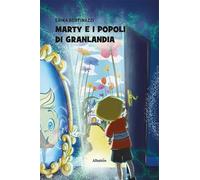 Marty e i popoli di Granlandia (Nuove voci. Fabulae)