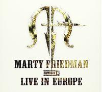 Marty Friedman - Exhibit A - Live In Europe